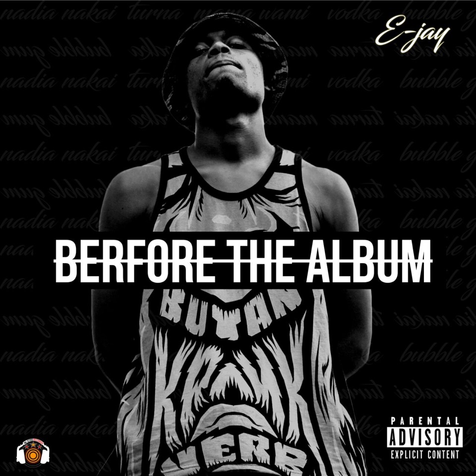 New Release: Stream E-Jay's Before the Album EP