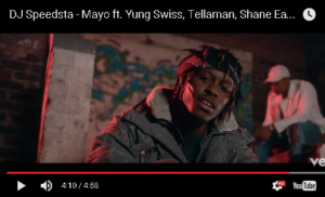 New Release: DJ Speedsta - Mayo Video [ft Shane Eagle, Tellaman, Yung Swiss]