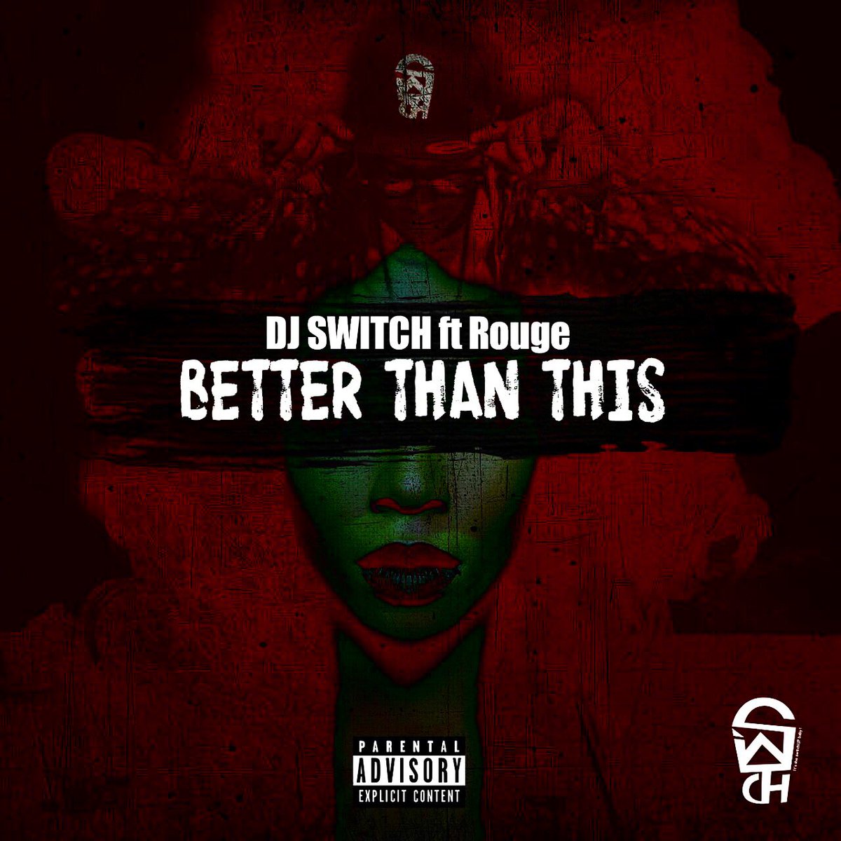 New Release: DJ Switch - Better Than This [ft Rouge]