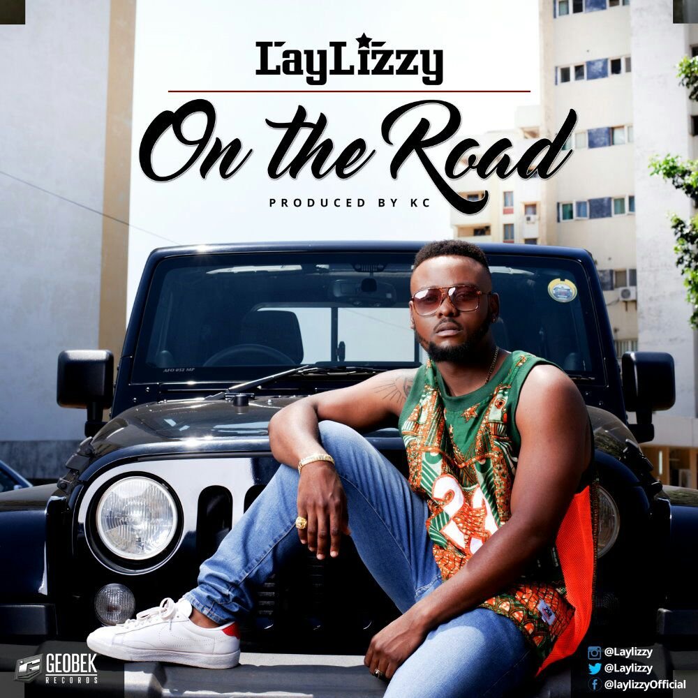 New Release: Laylizzy - On The Road