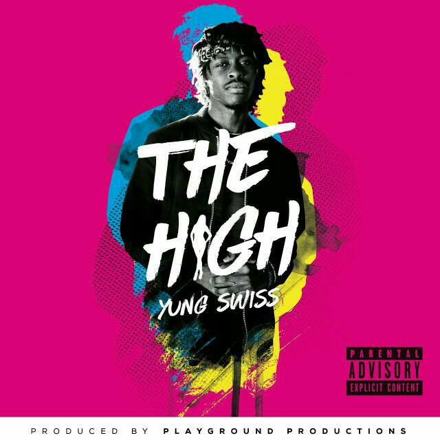 New Release: Yung Swiss - The High