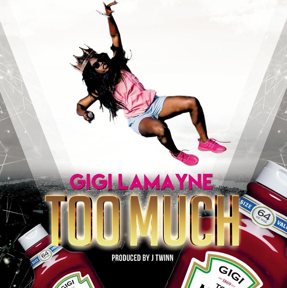 New Release: Gigi Lamayne - Too Much