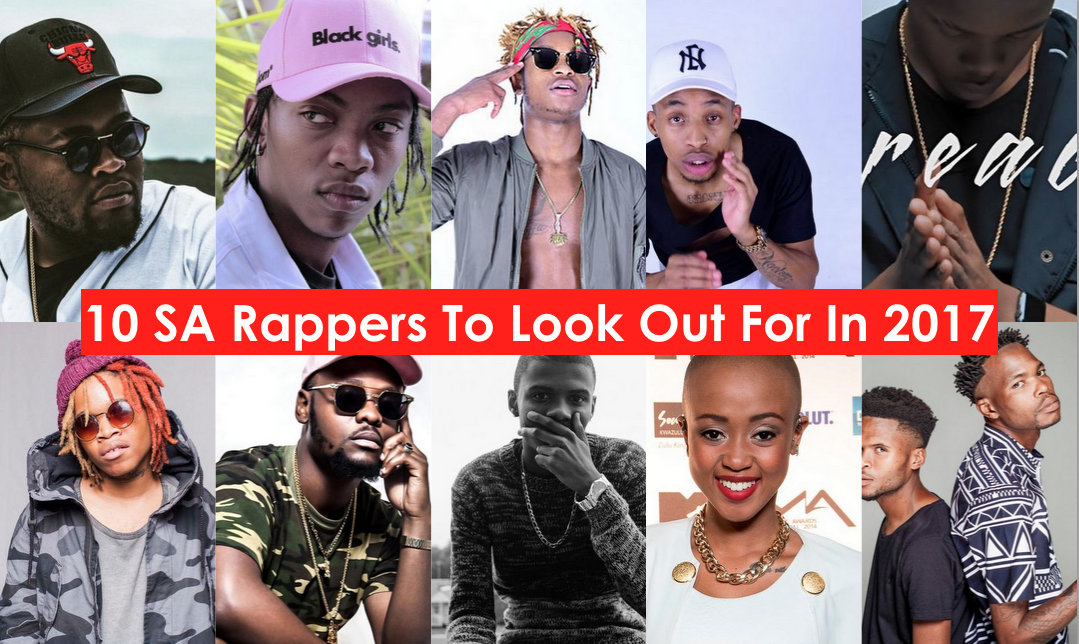 10 SA Rappers To Look Out For In 2017