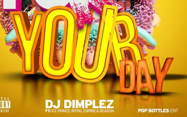 New Music! DJ Dimplez 'Fck Up Your Day' Ft Ice Prince & Reason